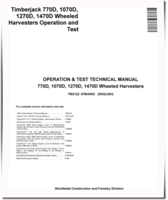 Timberjack 1070D, 1270D, 1470D and 770D Wheeled Harvesters Technical Service Manual (TM2122)