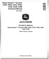 John Deere Select Series X300, X304, X310, X320, X324, X340 and X360 Lawn Tractors (SN. from 010001) Technical Manual (TM2308)