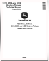 John Deere 630C, 640C and 645C Windrow Pickups (European Edition) Technical Manual (TM404619)
