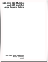 John Deere 680, 690, MultiCut 680 and 690 Large Square Balers (Europe) Technical Manual (TM4581)