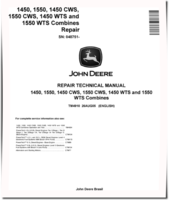 John Deere 1450, 1450 CWS, 1450 WTS, 1550, 1550 CWS and 1550 WTS Combines (SN. from 048751) Repair Manual (TM4910)
