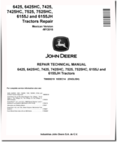 John Deere 6155J, 6155JH, 6425, 6425HC, 7425, 7425HC, 7525 and 7525HC Tractors (Mexica, up to MY2015) Repair Manual (TM608219)