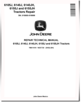 John Deere 6105J, 6140J, 6140JH, 6155J and 6155JH Tractors (SN: 010000-019999) Repair Manual (TM611019)