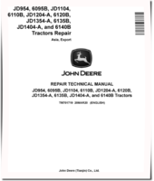John Deere JD1104, JD1204-A, JD1354-A, JD1404-A, JD954 China Tractors, 6095B, 6110B, 6120B, 6135B, 6140B Tractors (Asia) Repair Manual (TM701719)