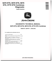 John Deere 9470 STS, 9570 STS, 9670 STS and 9770 STS Combines (South America) Diagnostic Manual (TM800119)