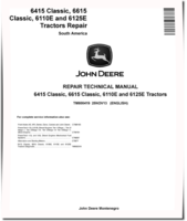 John Deere 6110E, 6125E, 6415 Classic and 6615 Classic Tractors (South America) Repair Manual (TM800419)