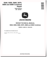 John Deere S540, S550, S660, S670, S680 and S690 Combines (South America, SN. from 120100) Repair Manual (TM805519)