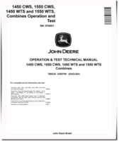 John Deere 1450 CWS, 1450 WTS, 1550 CWS and 1550 WTS Combines (SN. from 070001) Operation and Test Manual (TM8235)