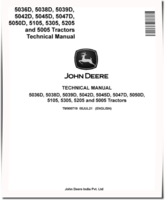 John Deere 5005, 5036D, 5038D, 5039D, 5042D, 5045D, 5047D, 5050D, 5105, 5205 and 5305 Tractors Technical Manual (TM900719)
