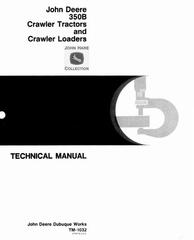 TM1032 - John Deere 350B Crawler Tractors and Loaders Technical Service Manual