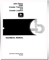 John Deere 350B Crawler Tractors and 350B Crawler Loaders Technical Manual (tm1032)