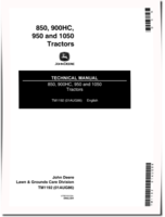 John Deere 1050, 850, 900HC and 950 Utility Tractors Technical Manual (tm1192)