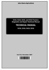 TM1716 - John Deere Tractors 5210, 5310, 5410, 5510 All Inclusive Diagnostic, Repair Technical Manual
