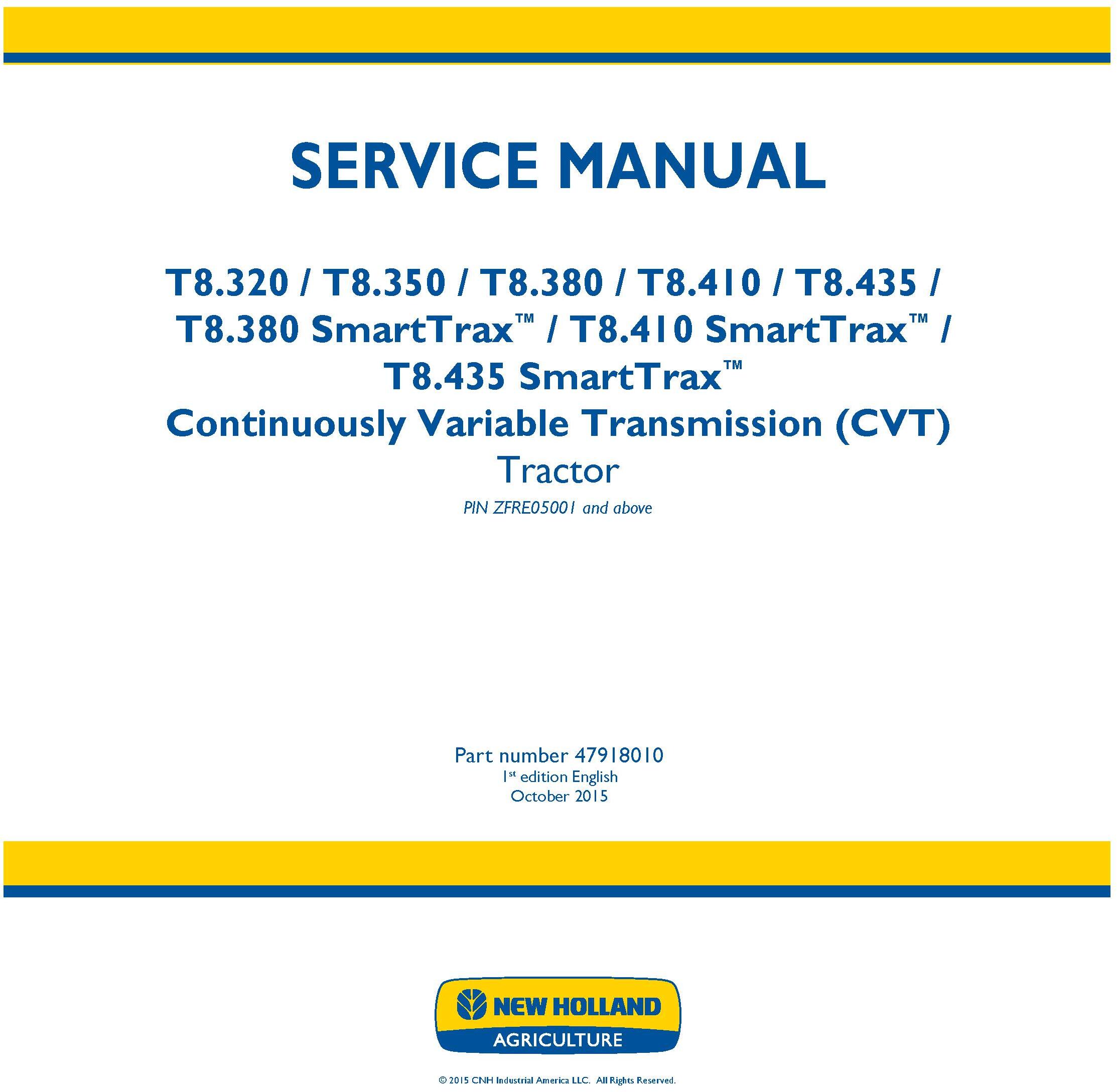 New Holland T8.320, T8.350, T8.380, T8.410, T8.435 and SmartTrax Tier 2 CVT Tractor Service Manual