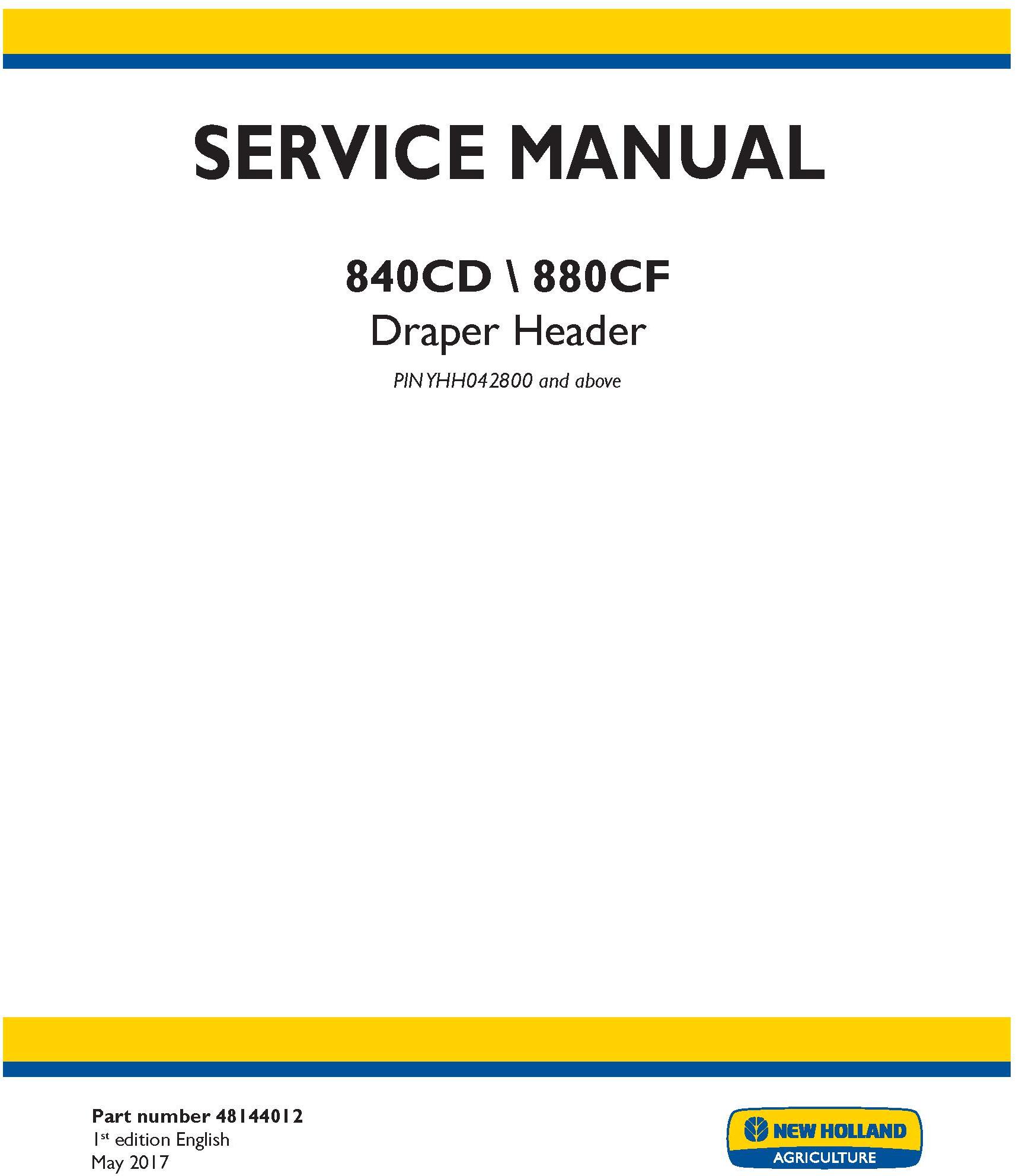 New Holland 840CD, 880CF (PIN: YHH042800 and above) Draper header Service Manual - 20048