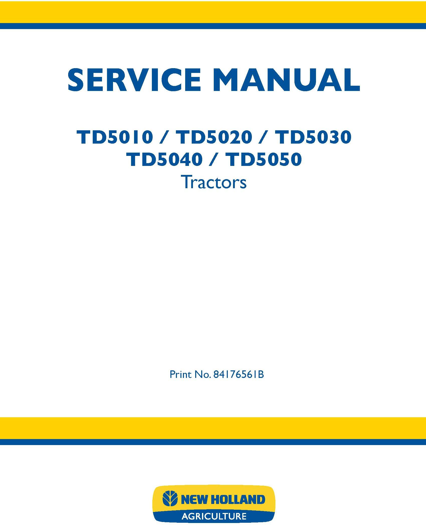 New Holland TD5010/TD5020/TD5030/TD5040/TD5050 Tractors Agricultural Service Manual - 19553