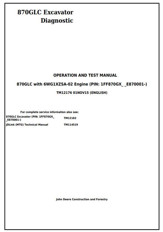 TM12176 - John Deere 870GLC Excavator w.Engine 6WG1XZSA-02 Diagnostic, Operation, Test Service Manual - 17617