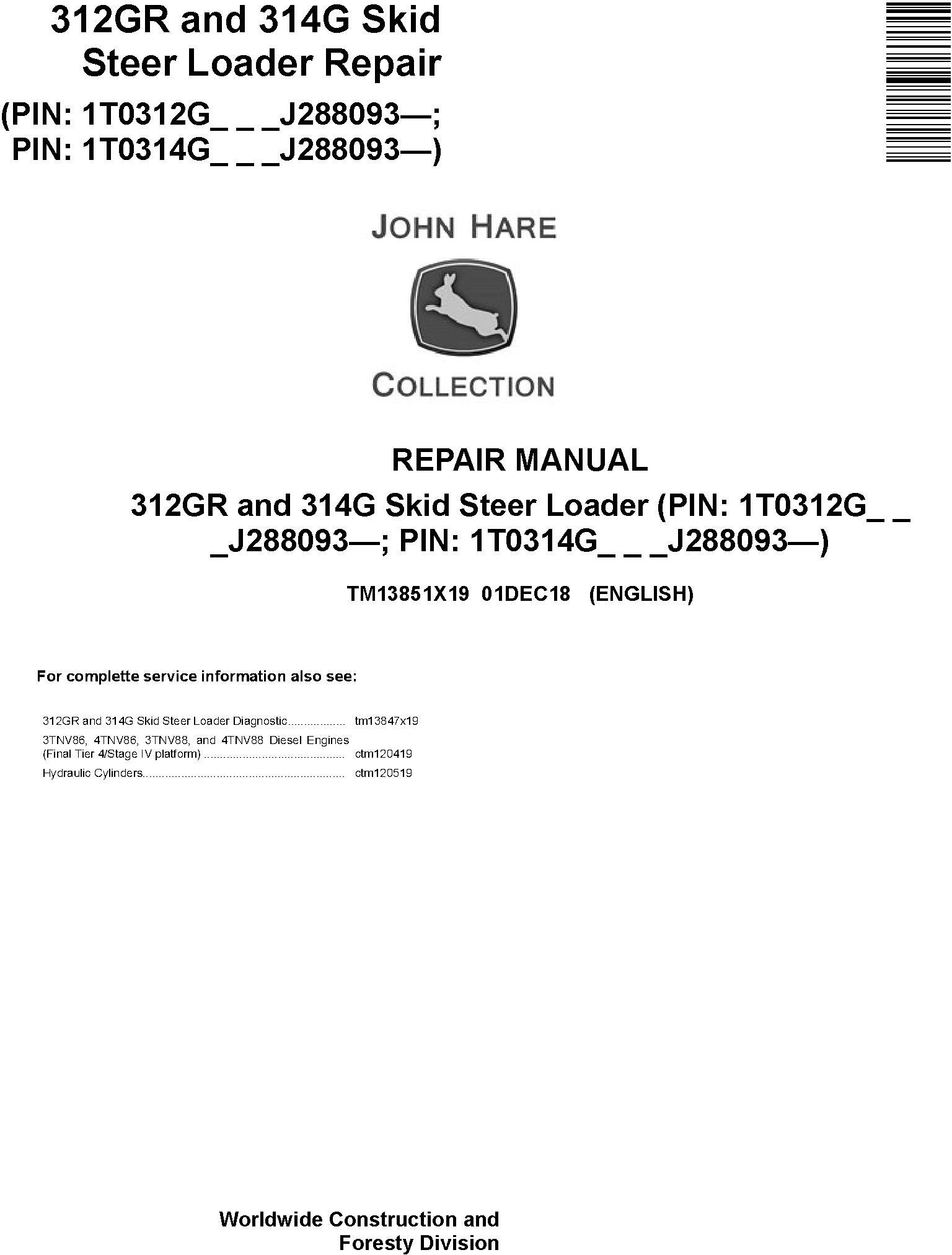 John Deere 312GR and 314G Skid Steer Loader Repair Service Manual (TM13851X19) - 19073