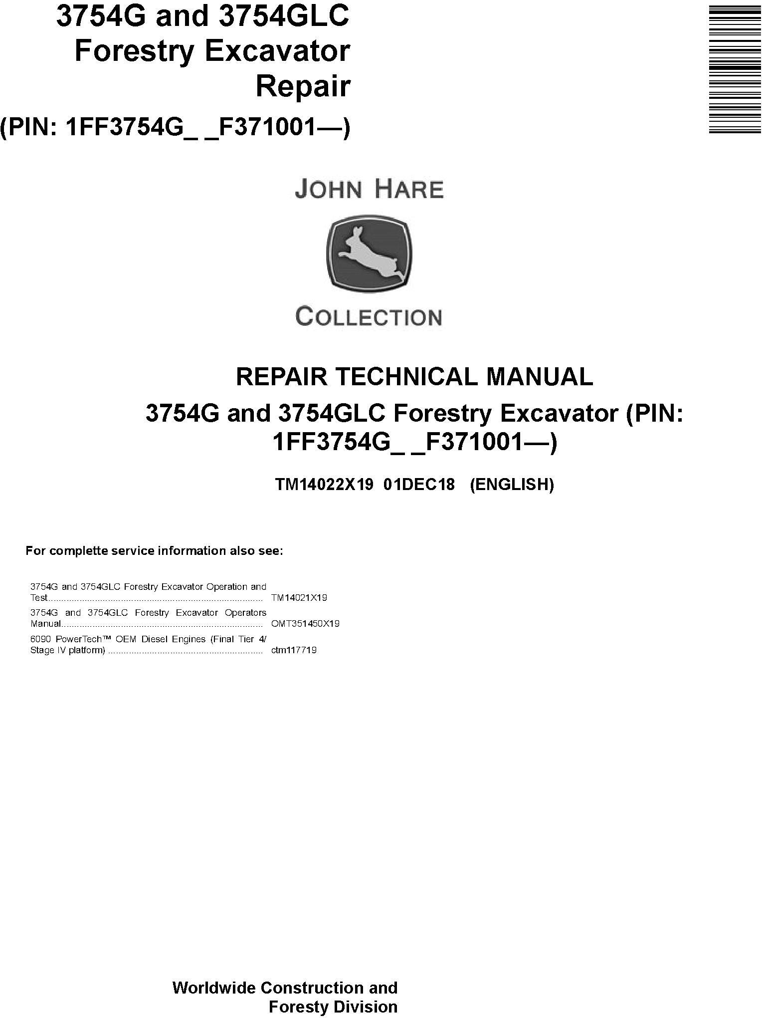 John Deere 3754G and 3754GLC (SN. F371001-) Forestry Excavator Repair Technical Manual (TM14022X19)