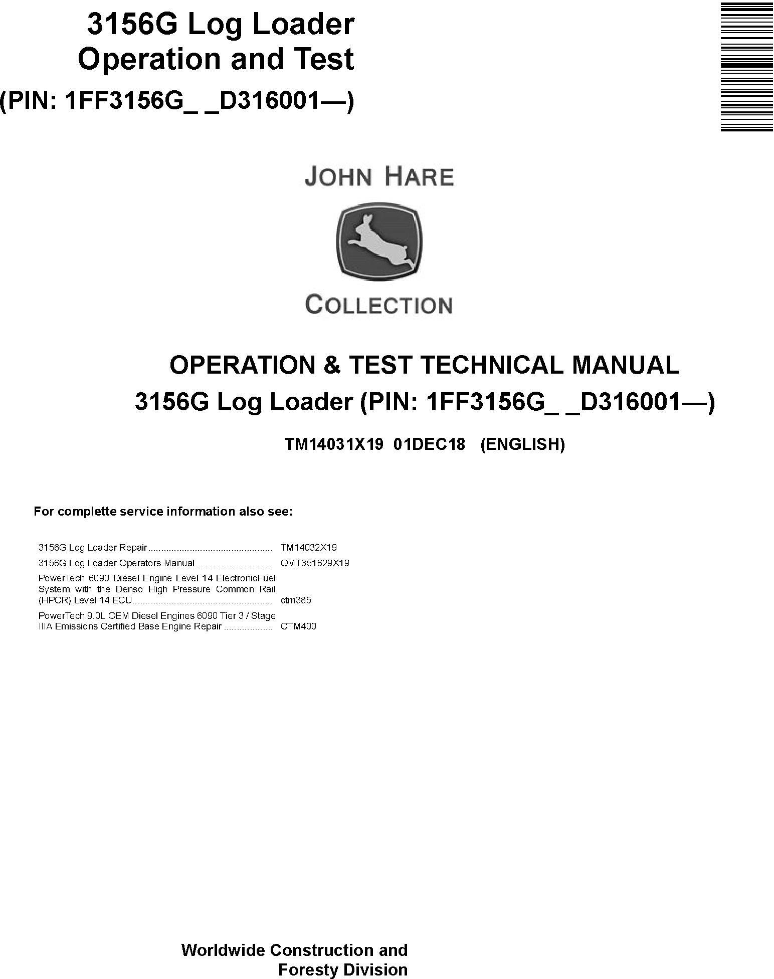 John Deere 3156G (SN. D316001-) Log Loader Operation & Test Technical Service Manual (TM14031X19)