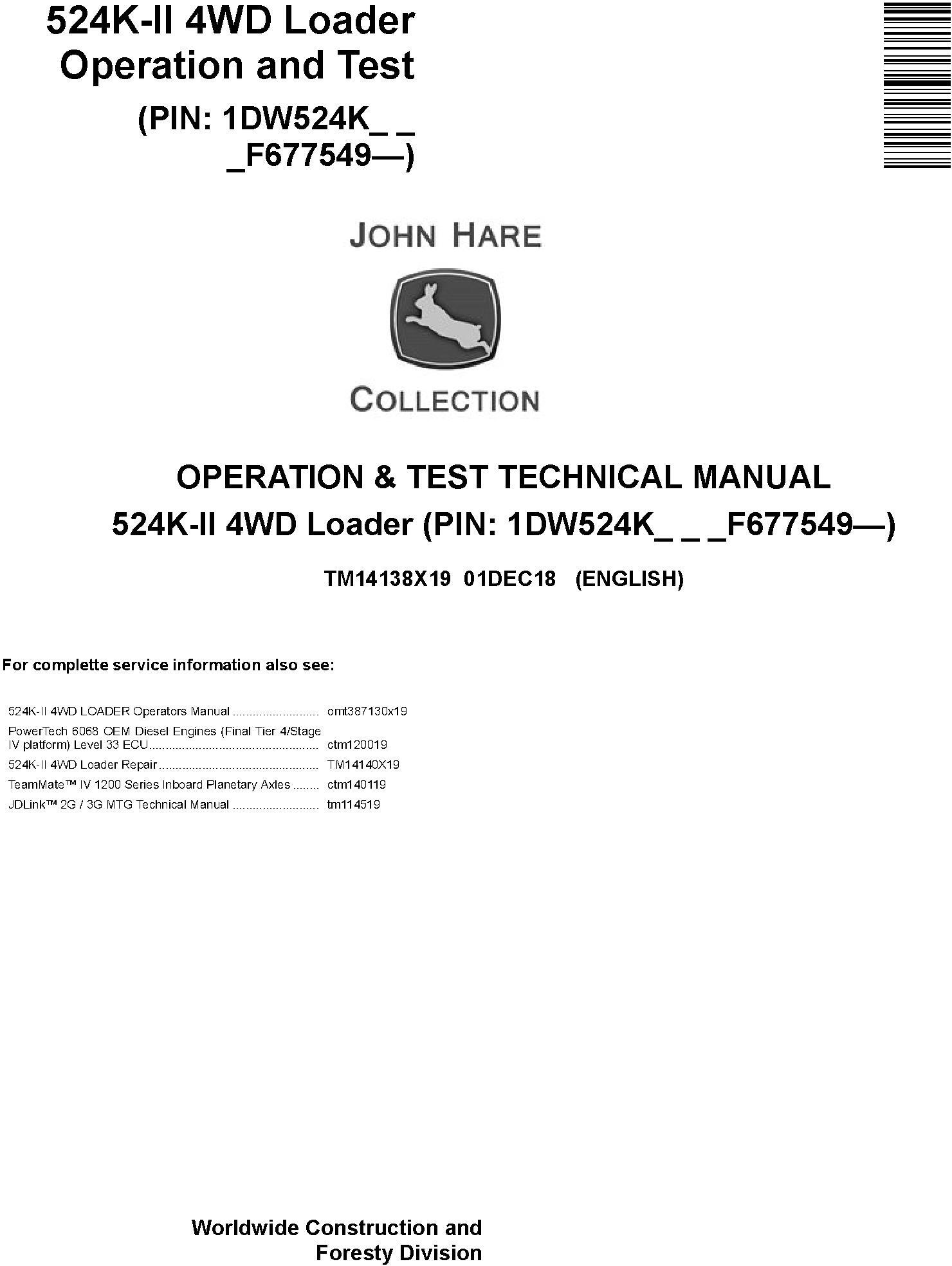 John Deere 524K-II (SN. F677549-) 4WD Loader Operation & Test Technical Service Manual (TM14138X19) - 19043