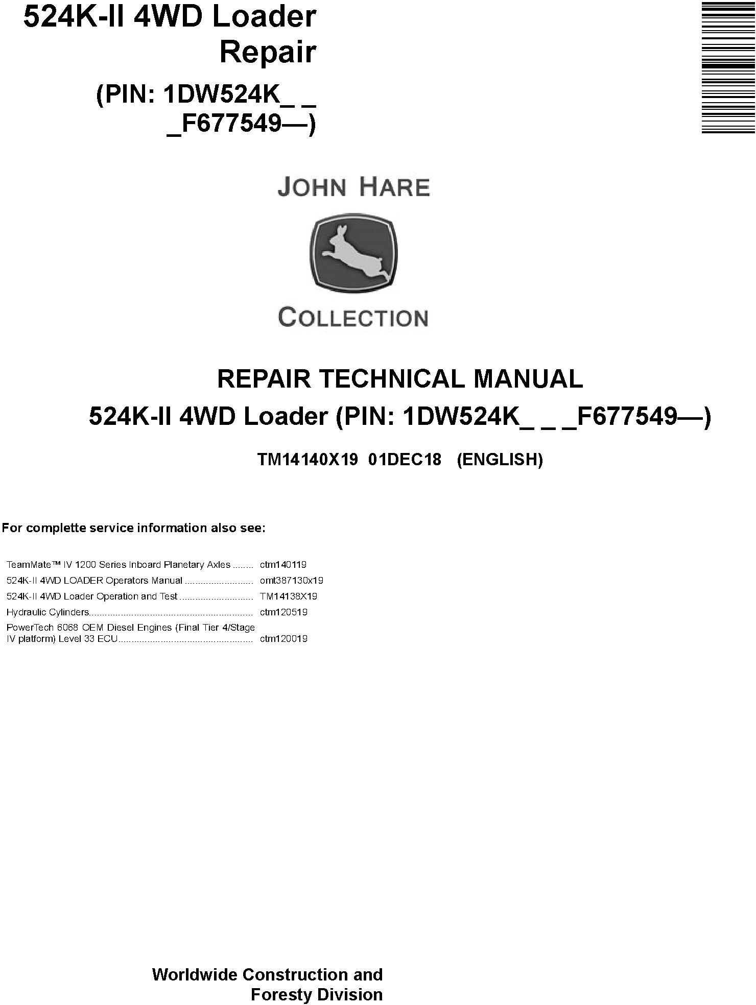 John Deere 524K-II (SN. F677549-) 4WD Loader Repair Technical Service Manual (TM14140X19)