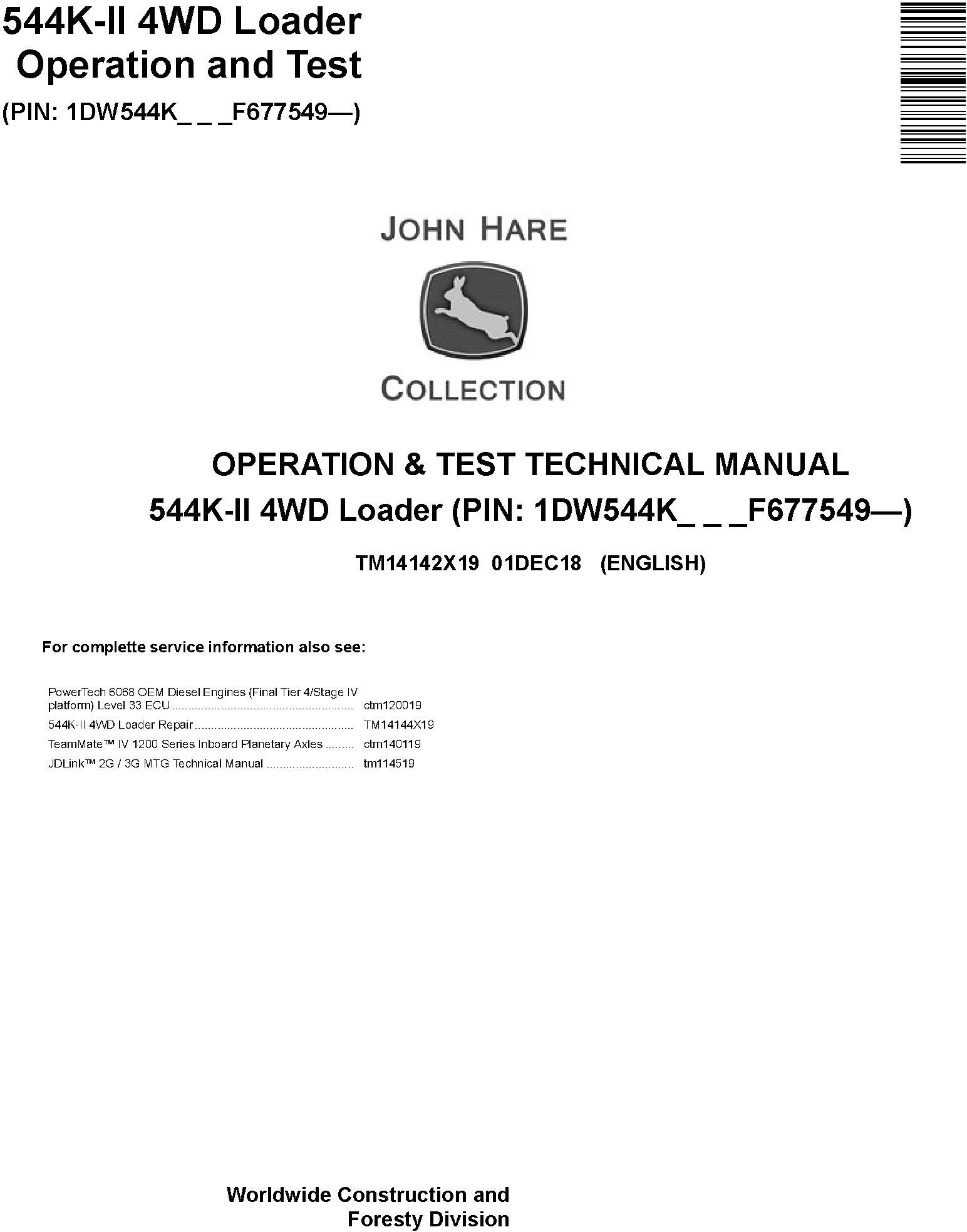 John Deere 544K-II (SN. F677549-) 4WD Loader Operation & Test Technical Service Manual (TM14142X19) - 19047