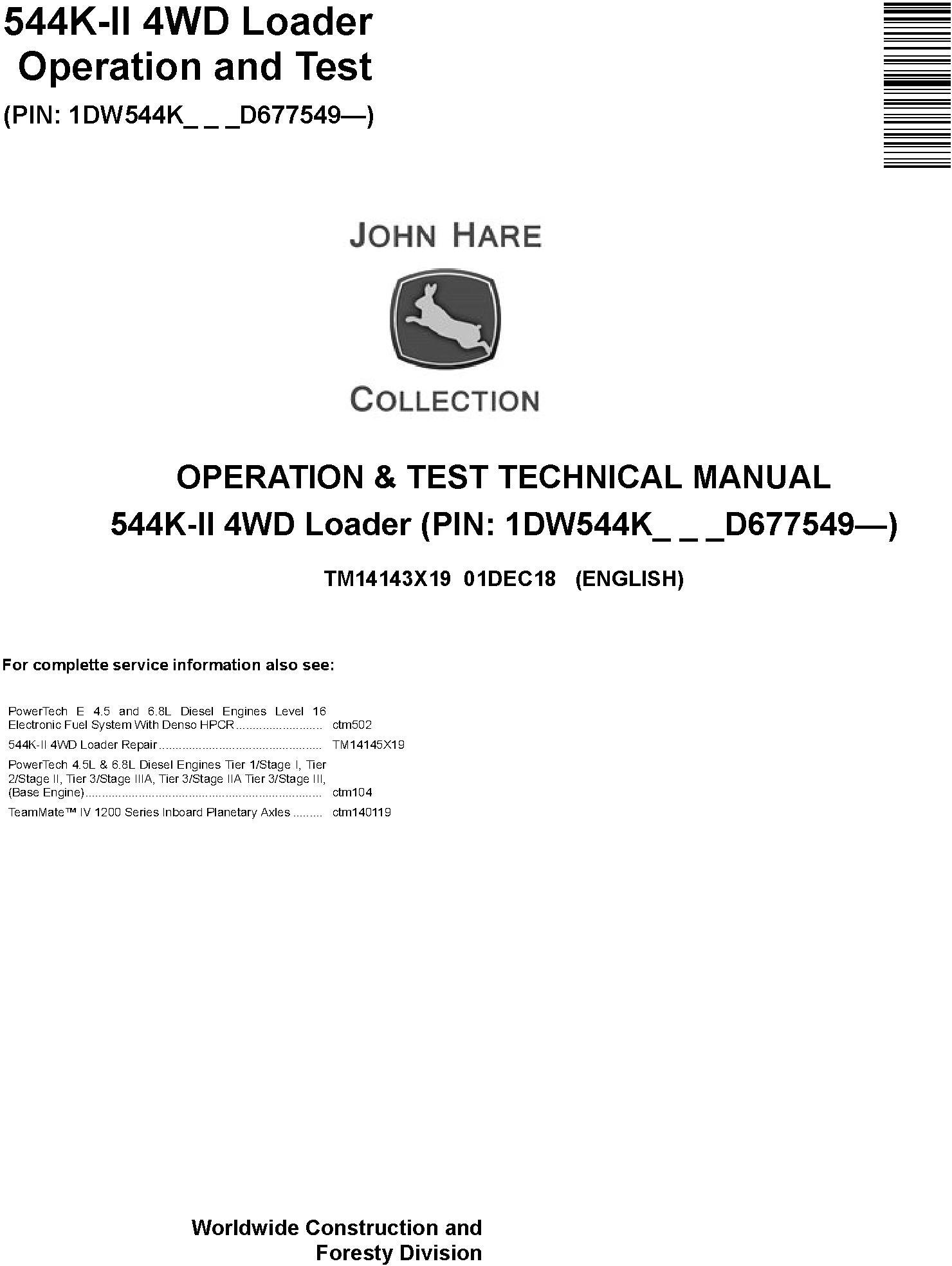 John Deere 544K-II (SN. D677549-) 4WD Loader Operation & Test Technical Service Manual (TM14143X19)