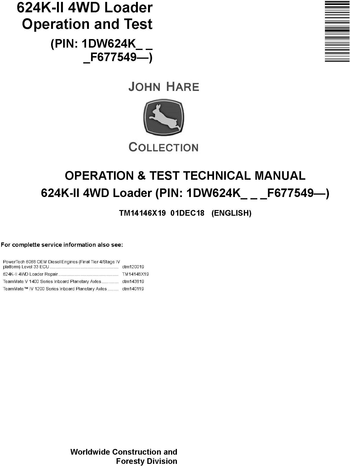 John Deere 624K-II (SN. F677549-) 4WD Loader Operation & Test Technical Service Manual (TM14146X19) - 19051