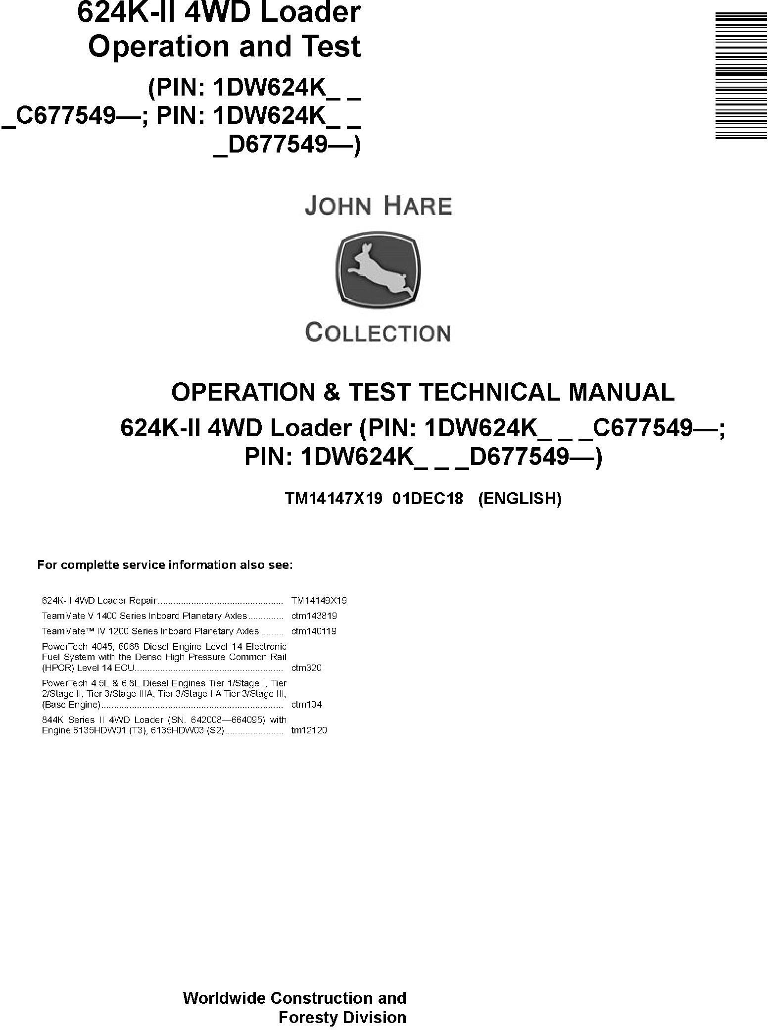John Deere 624K-II (SN: C677549-, D677549-) 4WD Loader Operation & Test Service Manual (TM14147X19) - 19052