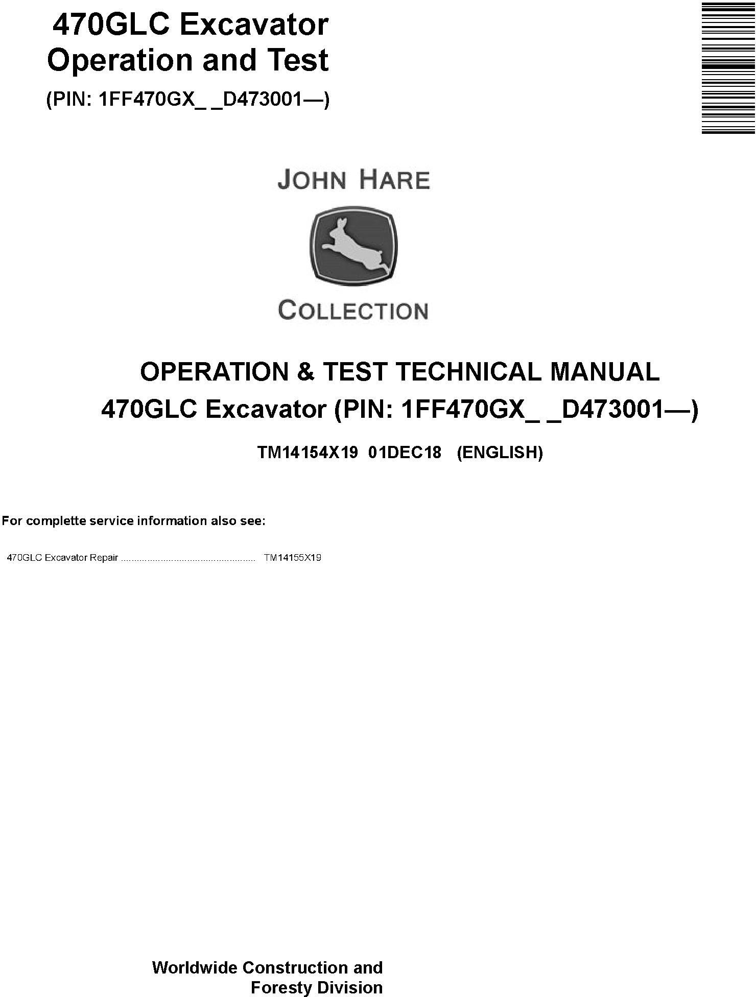 John Deere 470GLC (SN.from D473001) Excavator Operation & Test Technical Service Manual (TM14154X19) - 19154