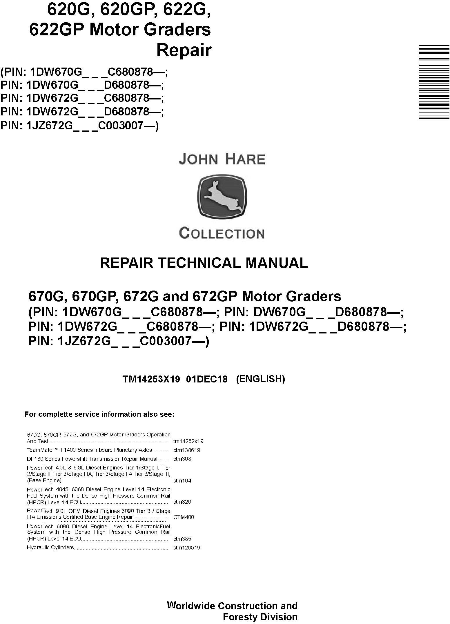 John Deere 670G, 670GP, 672G, 672GP (SN. C680878-,D680878-) Motor Graders Repair Manual (TM14253X19) - 19010