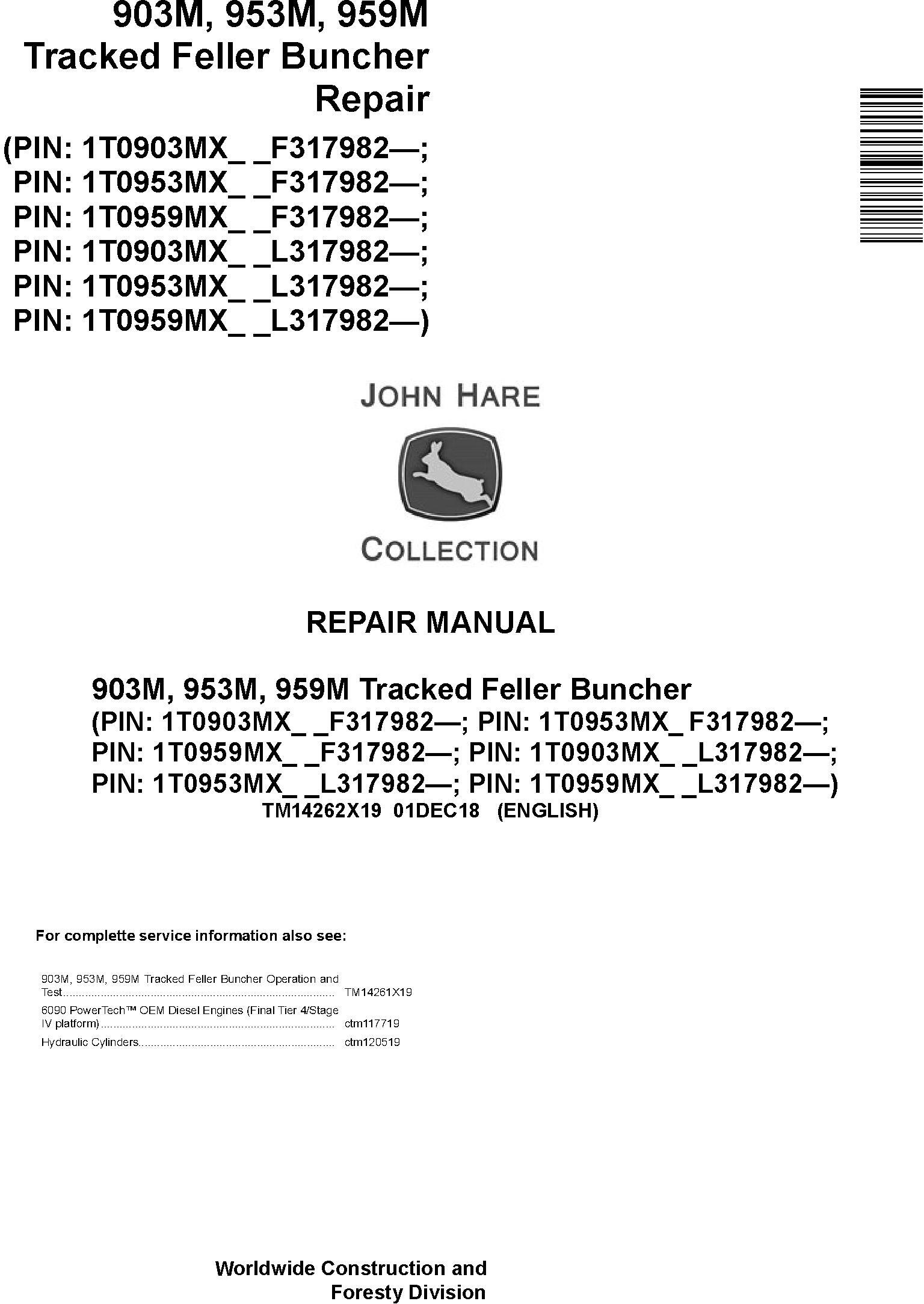 John Deere 903M, 953M, 959M (SN.F317982-,L317982-) Tracked Feller Buncher Repair Manual (TM14262X19) - 19176