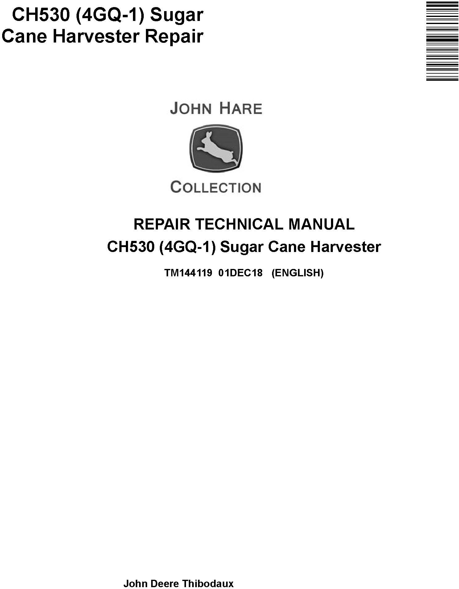 John Deere CH530 (4GQ-1) Sugar Cane Harvester Repair Service Technical Manual (TM144119)
