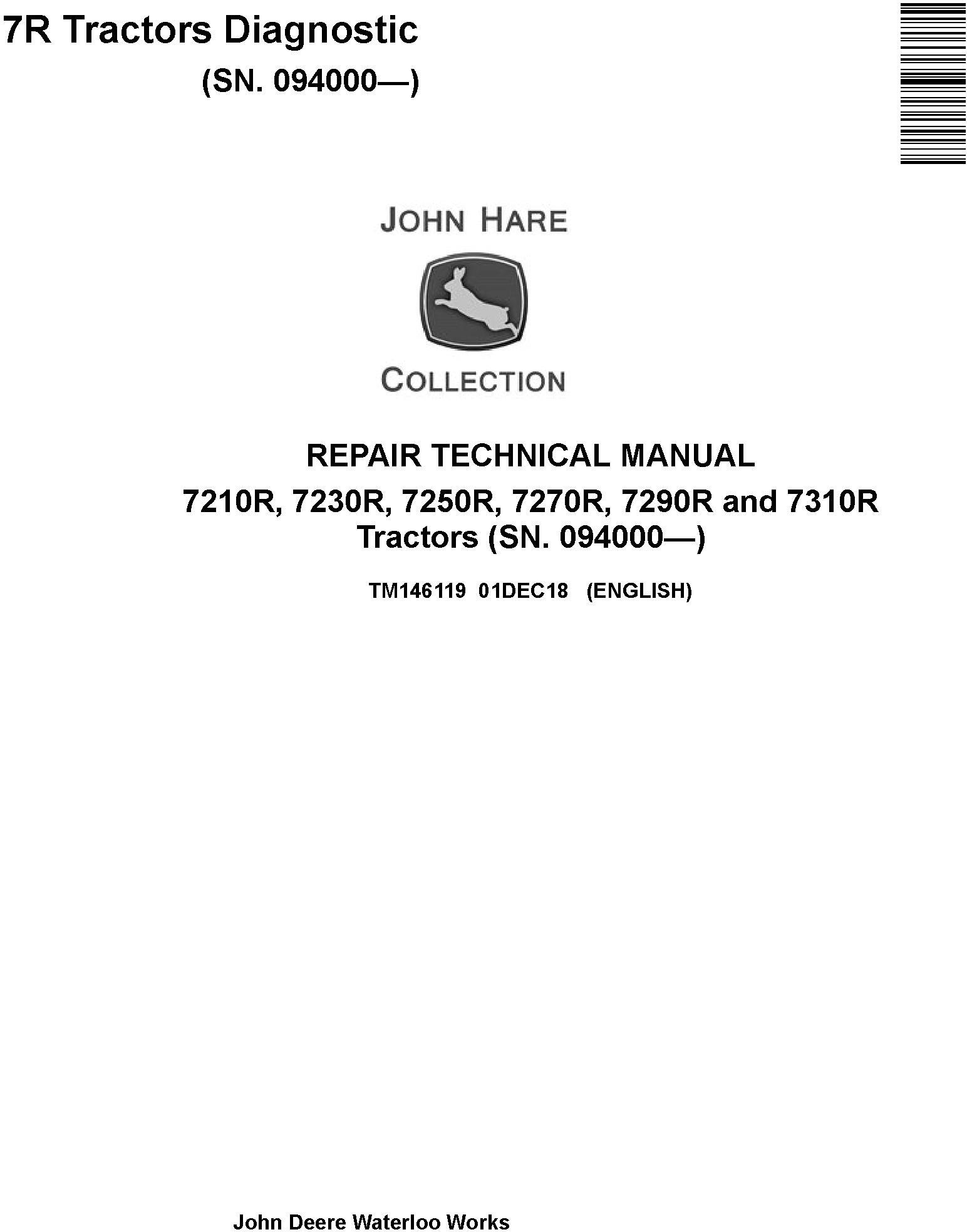 John Deere 7210R 7230R 7250R 7270R 7290R 7310R Tractor (SN.094000-) Repair Technical Manual TM146119