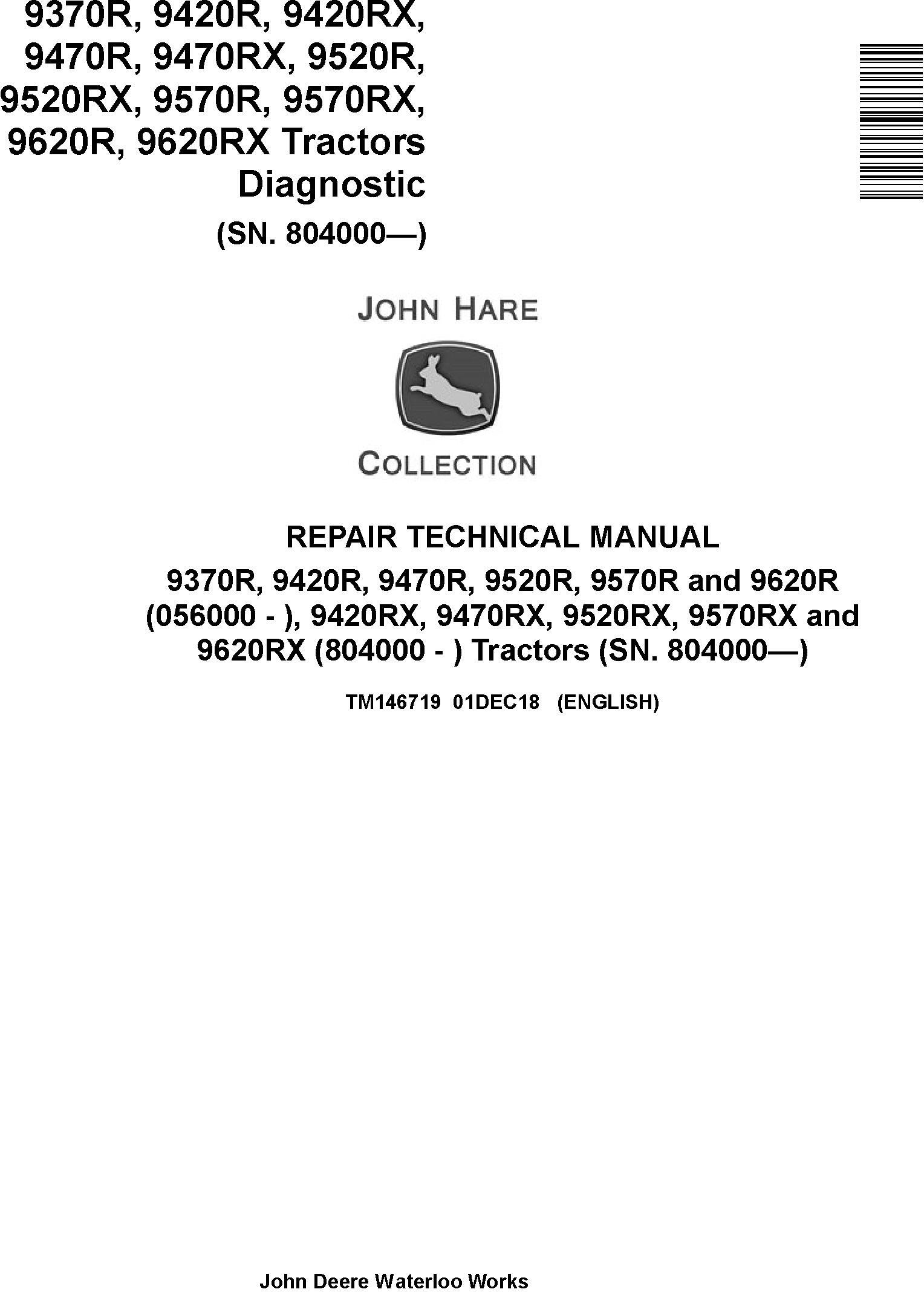 John Deere 9370R 9420R/RX 9470R/RX 9520R/RX 9570R/RX 9620R/RX Tractors Repair Manual (TM146719)