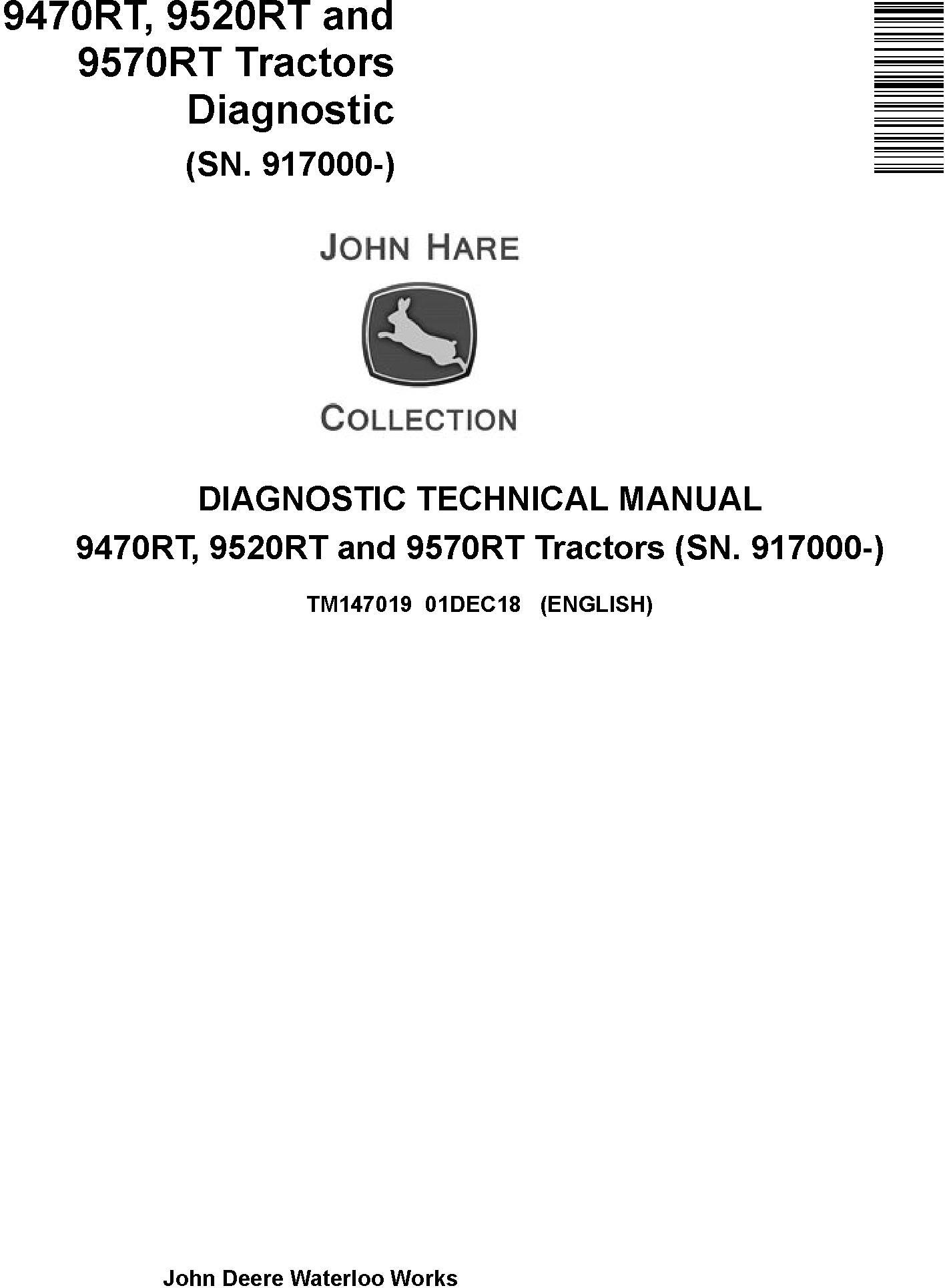 John Deere 9470RT, 9520RT and 9570RT Tractors (SN. 917000-) Diagnostic Technical Manual (TM147019)