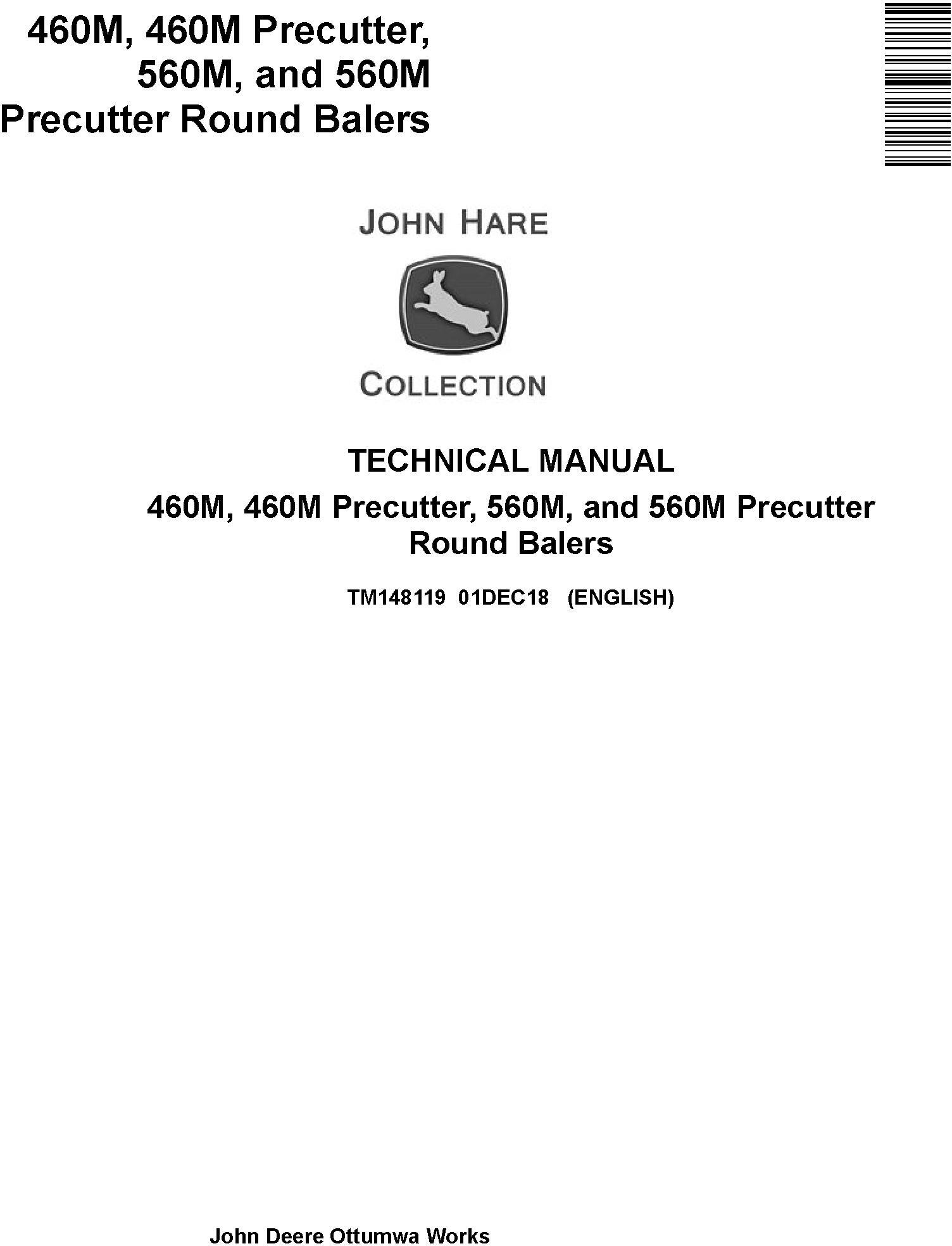 John Deere 460M, 460M Precutter, 560M, and 560M Precutter Round Balers Technical Manual (TM148119)