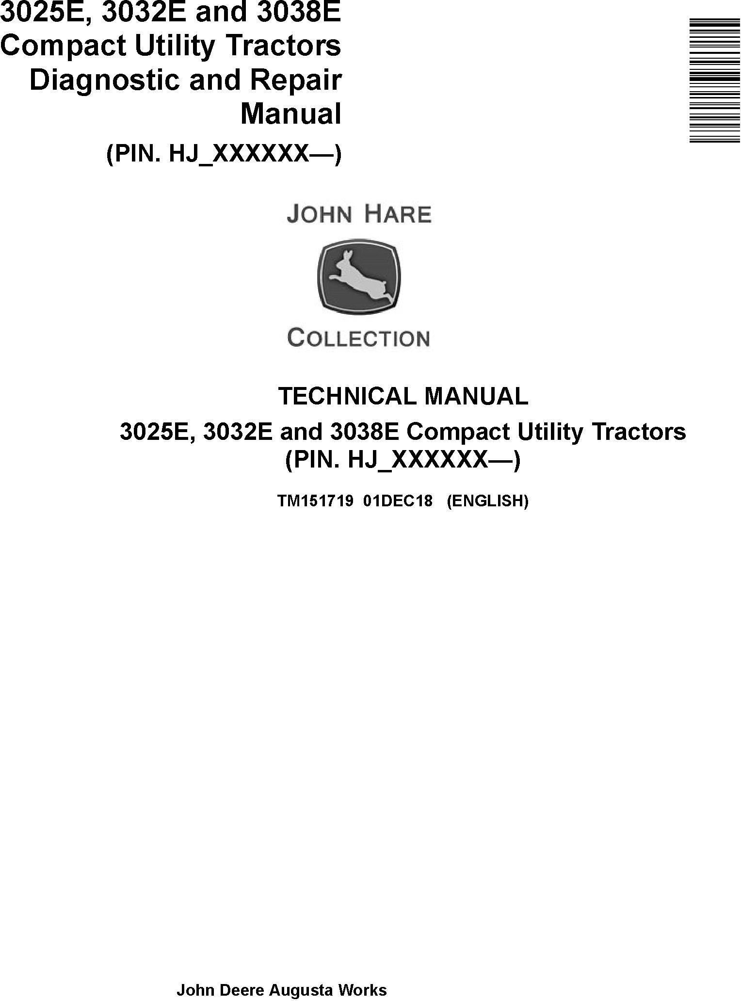 John Deere 3025E, 3032E, 3038E (SN. HJ_000001-) Compact Utility Tractors Technical Manual (TM151719)