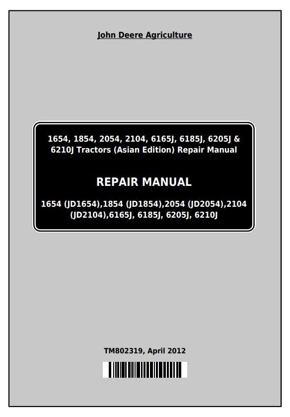 TM802319 - John Deere 6165J(6J-1654), 6185J(6J-1854), 6205J(6J-2054), 6210J(6J-2104) Tractors Repair Manual - 18448