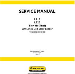 New Holland L218 (NEM476231 - ), L220 (NEM475087 - ) Tier 4B final Skid Steer Loader Service Manual