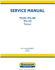 New Holland T5.95, T5.105, T5.115 Tractor Complete Service Manual
