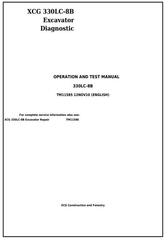 TM11585 - John Deere XCG 330LC-8B Excavator Diagnostic, Operation and Test Service Manual
