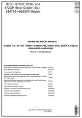 TM12146 - John Deere 870G, 870GP, 872G, 872GP (SN.634754-656507) Motor Grader Repair Technical Manual