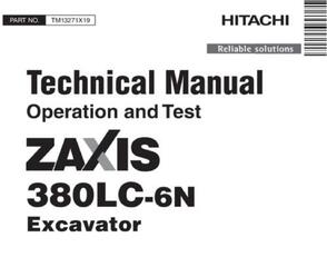 Hitachi Zaxis 380LC-6N Excavator Operation and Test Technical Service Manual (TM13271X19)