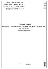 TM138119 - John Deere X330, X350, X354, X370, X380, X384, X390, X394 Riding Lawn Tractor Technical Manual