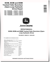 John Deere 803M, 853M and 859M Tracked Feller Bunchers (Open Loop Hydraulic Drive) Repair Manual (TM14084X19)