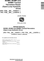 John Deere 803MH,853MH,859MH (SN. F293917-,L343918-) Harvesters (Open-Loop) Repair Manual TM14092X19