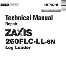 Hitachi Zaxis 260FLC-LL-6N Log Loader Service Repair Technical Manual (TM14177X19)
