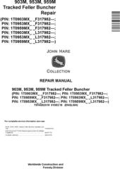 John Deere 903M, 953M, 959M (SN.F317982-,L317982-) Tracked Feller Buncher Repair Manual (TM14262X19)